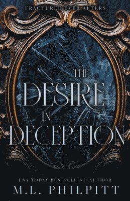M L Philpitt - Desire in Deception, Häftad