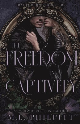 M L Philpitt - Freedom of Captivity, Häftad