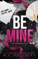 M L Philpitt - Be Mine, Häftad