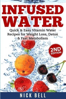 Nick Bell - Infused Water, Häftad