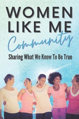 Sarah McLean, Mary Kohl, Dana Cartwright - Women Like Me, Häftad