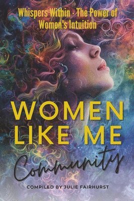 Rhonda Funk, Angela Runquist, Heather Scott - Women Like Me Community, Häftad