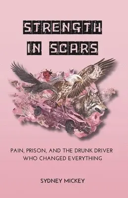 Sydney Mickey - Strength in Scars, Häftad. Tillgänglighet: Lägg i varukorg