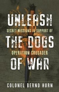 bokomslag Unleash the Dogs of War