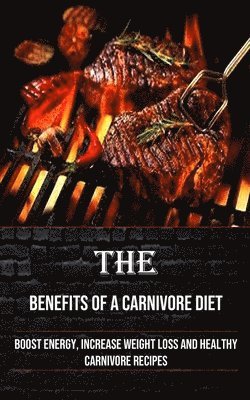 Irving Taylor - Benefits of a Carnivore Diet, Häftad