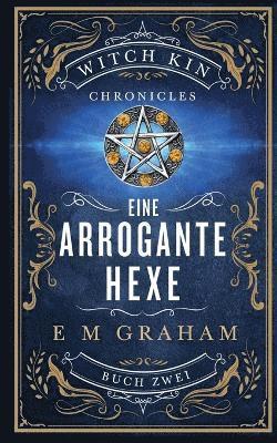 Eine Arrogante Hexe