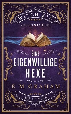 Eine Eigenwillige Hexe 1