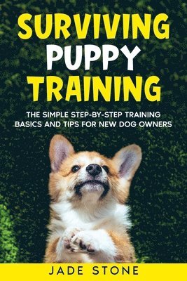 M A Holmes, Jade Stone, M. A. Holmes, M.A. Holmes - Surviving Puppy Training, Häftad