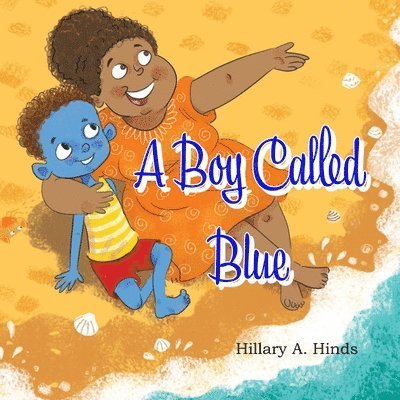 Hillary a Hinds, Hillary a. Hinds, Hillary A. Hinds - Boy Called Blue, Häftad