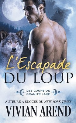 L'Escapade du loup 1