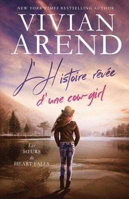 Vivian Arend - L'Histoire rêvée d'une cow-girl, Häftad