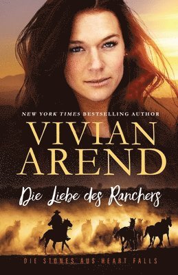 Vivian Arend - Liebe des Ranchers, Häftad