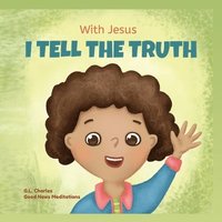 bokomslag With Jesus I tell the truth