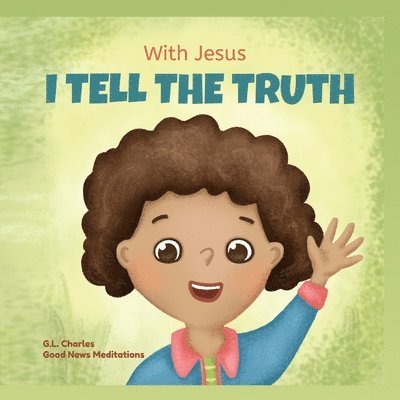 With Jesus I tell the truth 1