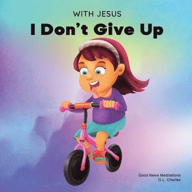 bokomslag With Jesus I Don't Give Up