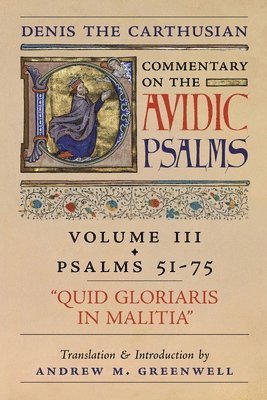 bokomslag Quid Gloriaris Militia (Denis the Carthusian's Commentary on the Psalms)