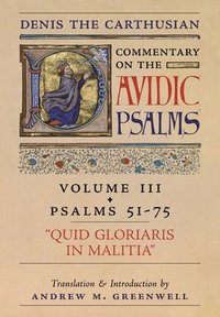 bokomslag Quid Gloriaris Militia (Denis the Carthusian's Commentary on the Psalms)