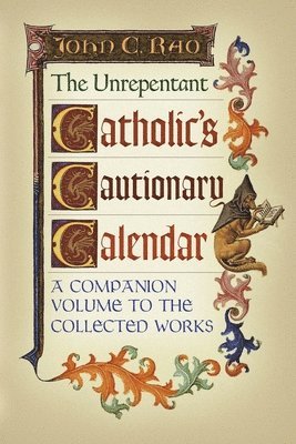 The Unrepentant Catholic's Cautionary Calendar 1