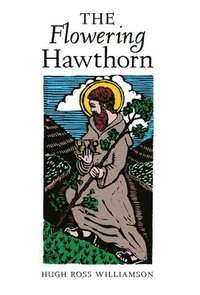 bokomslag The Flowering Hawthorn
