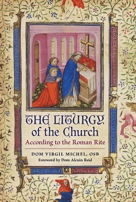 Virgil Michel - Liturgy of the Church, Inbunden
