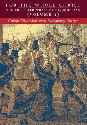 Catholic Christendom versus Revolutionary Disorder 1