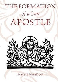 bokomslag Formation of a Lay Apostle