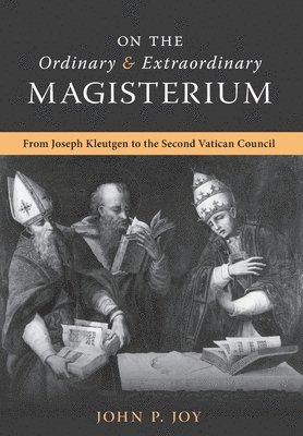 On the Ordinary and Extraordinary Magisterium 1