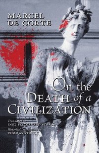 bokomslag On the Death of a Civilization