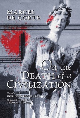 On the Death of a Civilization 1