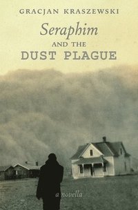 bokomslag Seraphim and the Dust Plague