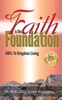 bokomslag Faith is the Foundation