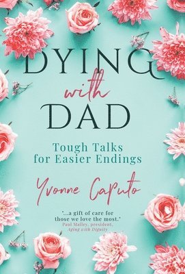 Dying With Dad
