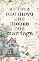 Beth Weir - One Move One Mouse One Marriage, Häftad
