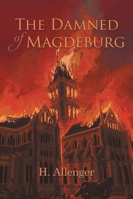 H Allenger - Damned of Magdeburg, Häftad
