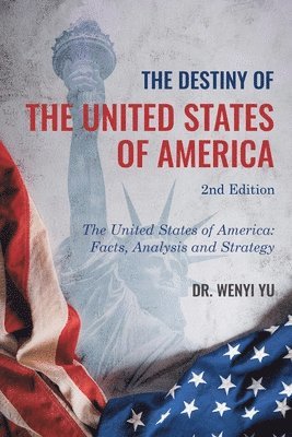 bokomslag The Destiny of The United States of America 2nd Edition