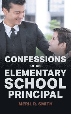 Confessions of an Elementary School Principal 1