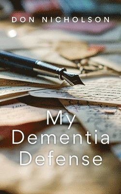 My Dementia Defense 1