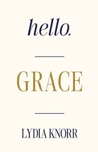 bokomslag Hello, Grace