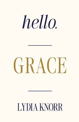 bokomslag Hello, Grace
