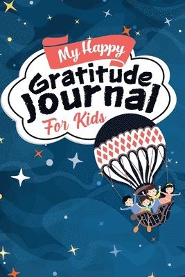 Aria Capri Publishing, Devon Abbruzzese, Mauricio V Vasquez - My Happy Gratitude Journal for Kids, Häftad