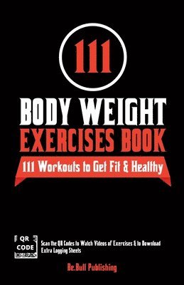 Be Bull Publishing, Mauricio Vasquez - 111 Body Weight Exercises Book, Häftad
