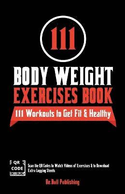 111 Body Weight Exercises Book 1