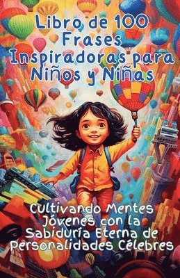 Aria Capri Publishing, Mauricio Vasquez - Libro de 100 Frases Inspiradoras para Niños y Niñas, Häftad
