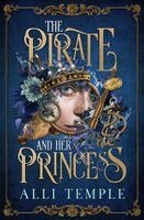 Alli Temple - Pirate & Her Princess, Häftad