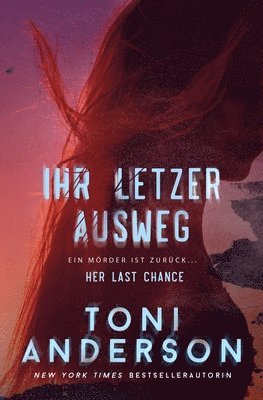 bokomslag Ihr letzter Ausweg - Her Last Chance