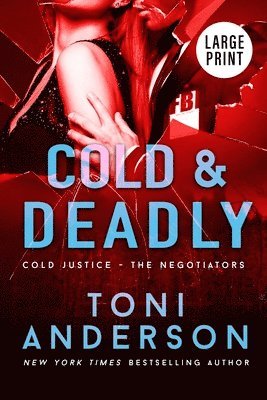 Toni Anderson - Cold & Deadly, Häftad