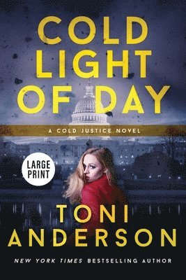 Toni Anderson - Cold Light Of Day, Häftad
