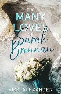bokomslag Many Loves of Sarah Brennan