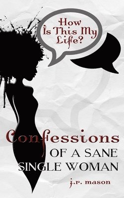 bokomslag Confessions of a Sane Single Woman