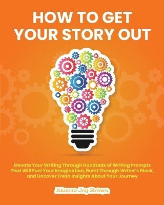 How To Get Your Story Out 1